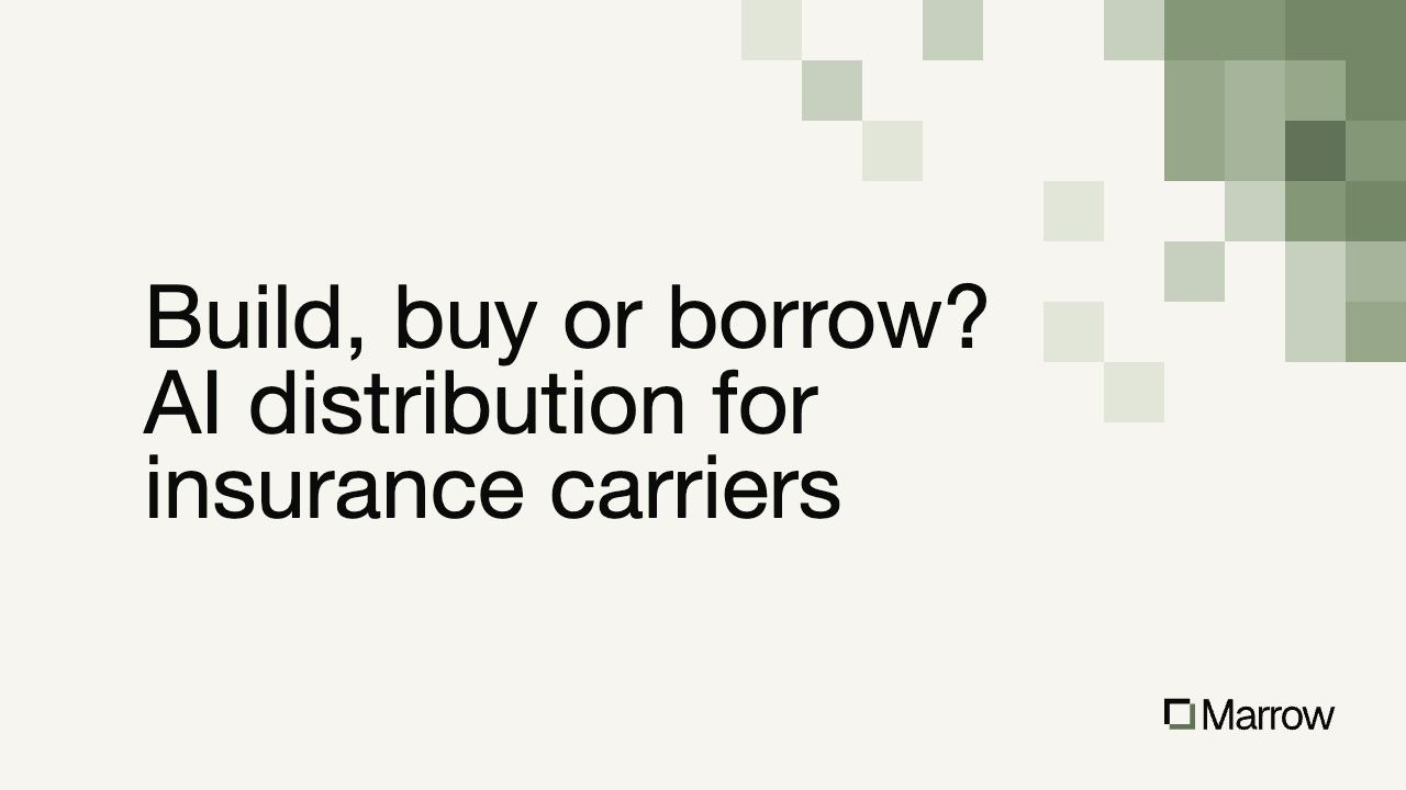 Build, buy or borrow? AI distribution for insurance carriers