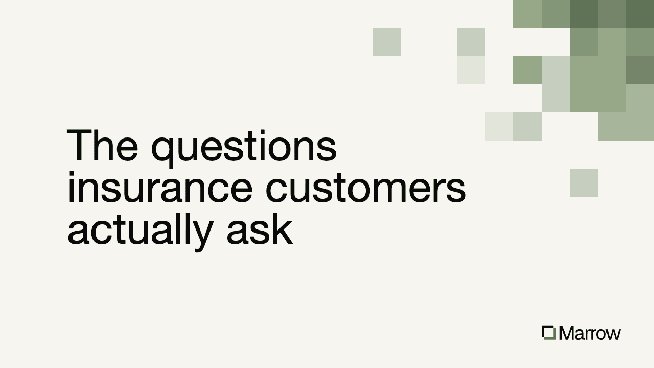 The questions insurance customers actually ask (and where they now ask them)